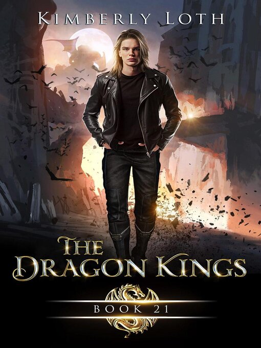 Title details for The Dragon Kings Book Twenty-One by Kimberly Loth - Available